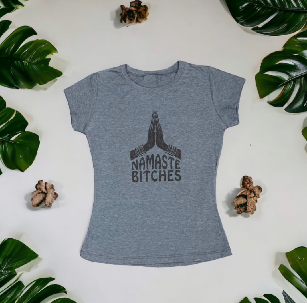 Namaste Bitches T-Shirt